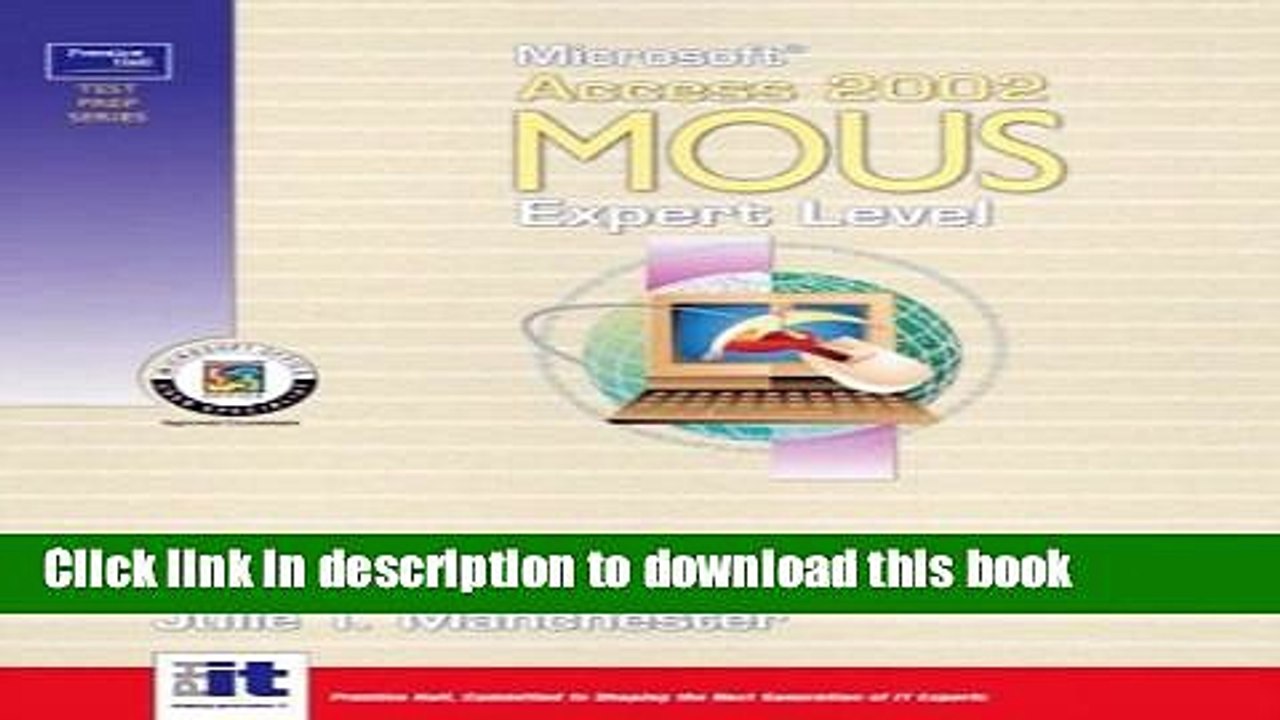 Download Prentice Hall Test Prep Series: Microsoft Access 2002 MOUS Expert Level (2nd Edition) PDF
