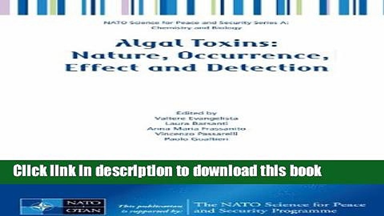 Read Algal Toxins: Nature, Occurrence, Effect and Detection (NATO Science for Peace and Security