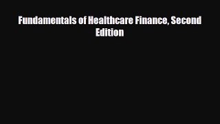 there is Fundamentals of Healthcare Finance Second Edition