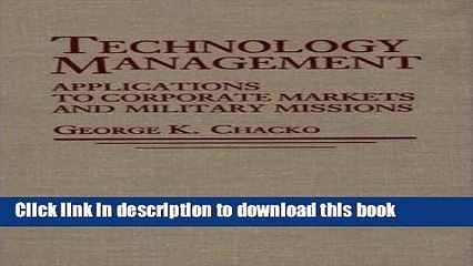 Read Technology Management: Applications for Corporate Markets and Military Missions Ebook Free