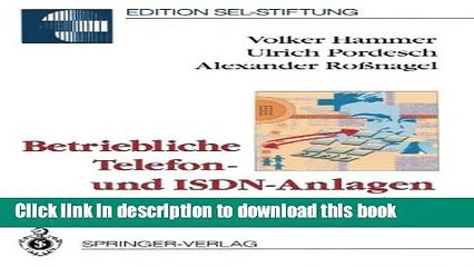 Download Betriebliche Telefon- und ISDN-Anlagen rechtsgemÃ¤ÃŸ gestaltet (Edition Alcatel SEL