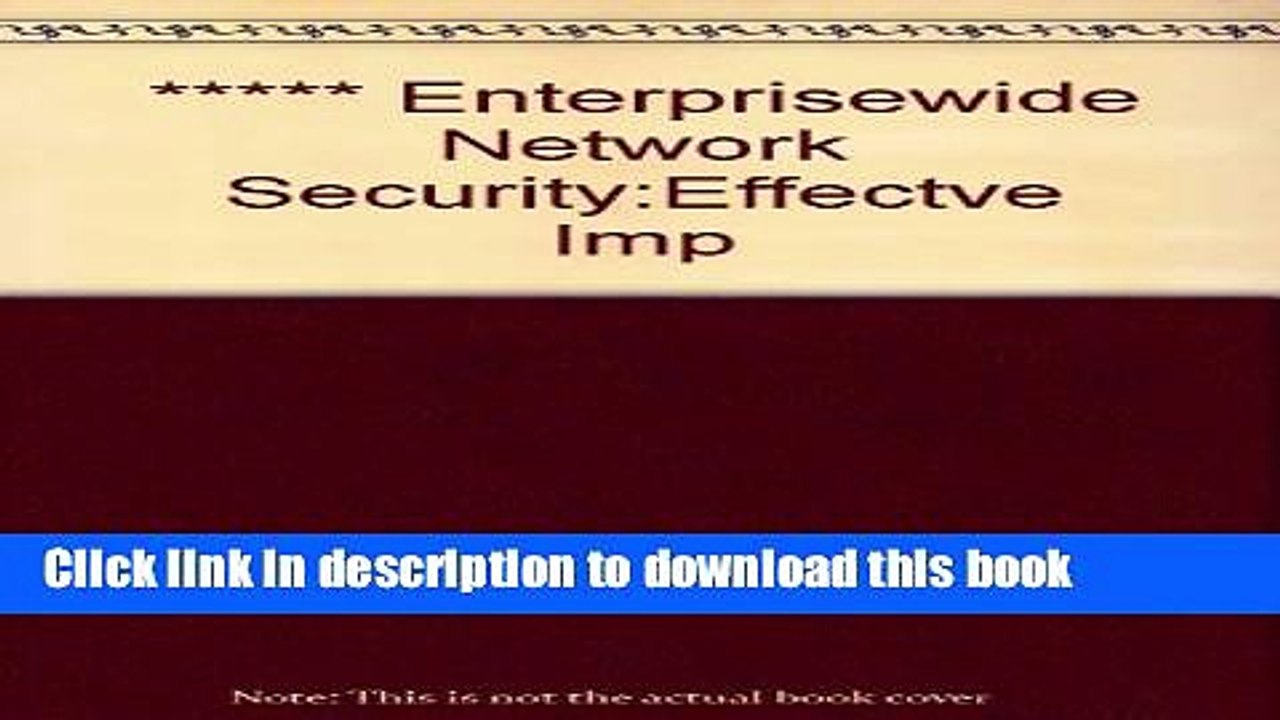 Read Enterprisewide Network Security: Effective Implementation and International Standards  Ebook