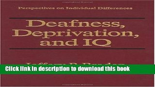 Read Book Deafness, Deprivation, and IQ (Perspectives on Individual Differences) ebook textbooks