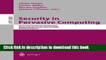 Read Security in Pervasive Computing: First International Conference, Boppard, Germany, March