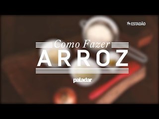 Como fazer arroz