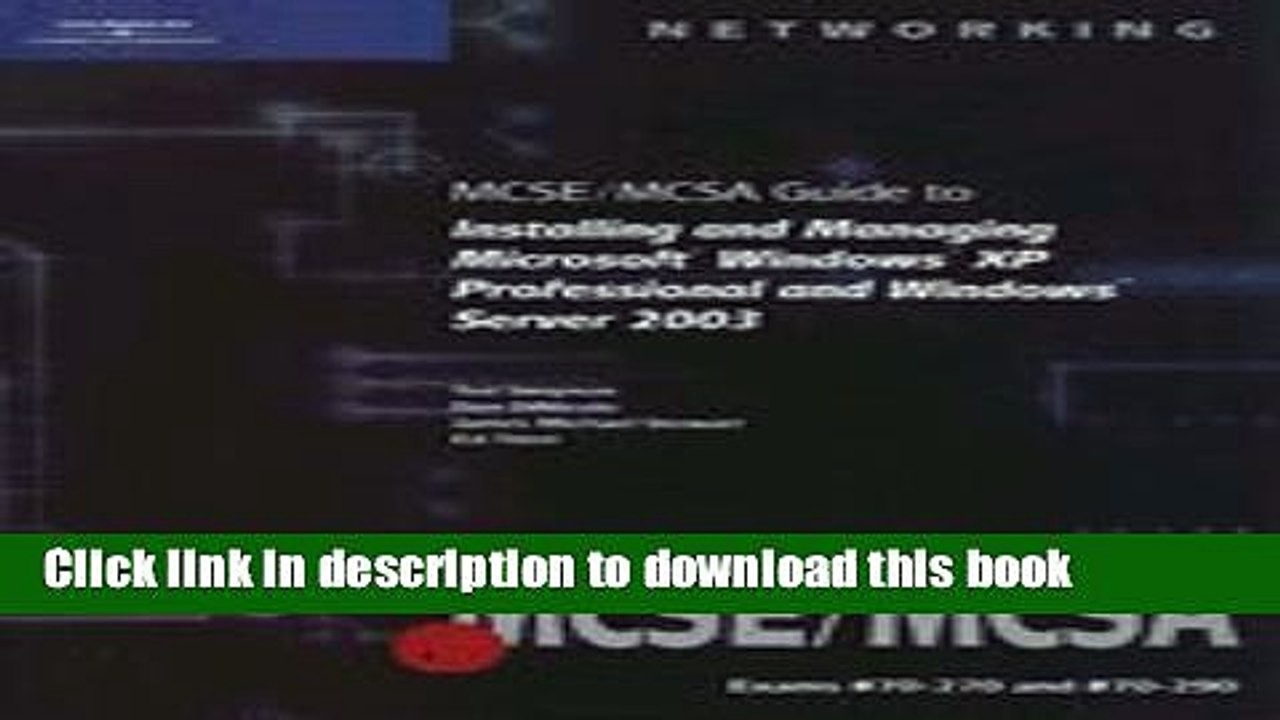 Read MCSE / Mcsa Guide to Installing and Managing Microsoft Windows XP Professional and Windows