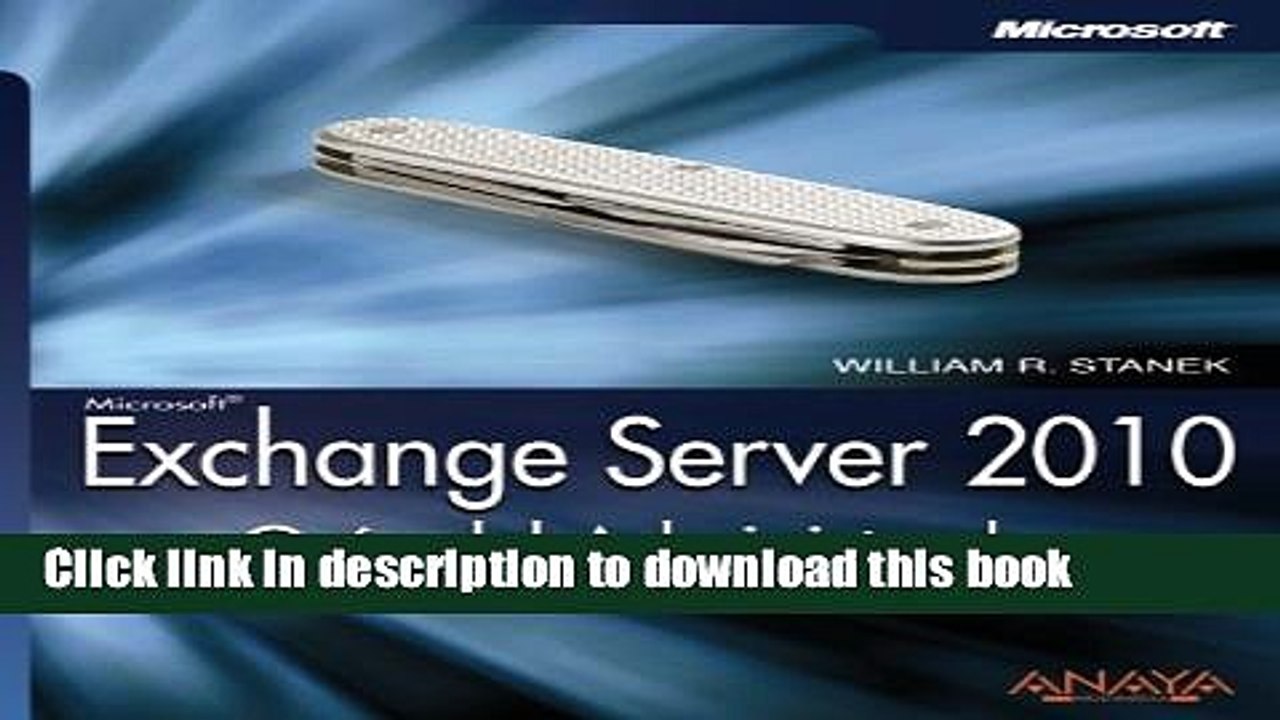 Download Microsoft Exchange Server 2010: GuÃ­a del administrador / Administrator s Pocket
