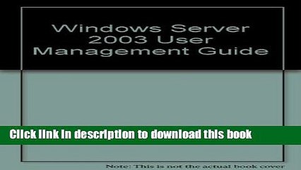 Read Windows Server 2003 User Management Guide  Ebook Free