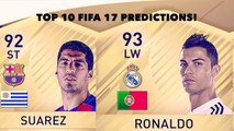 FIFA 17 TOP 10 PLAYERS RATINGS PREDICTION FT RONALDO, NEYMAR