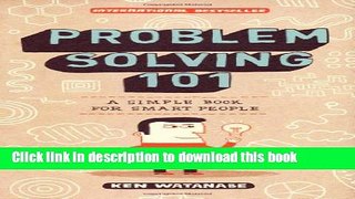 Read Problem Solving 101: A Simple Book for Smart People  Ebook Free