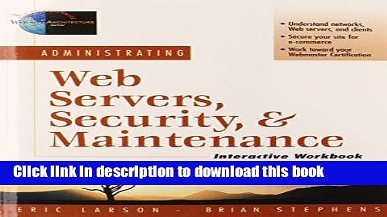 Read Administrating Web Servers, Security,   Maintenance Interactive Workbook Ebook Free