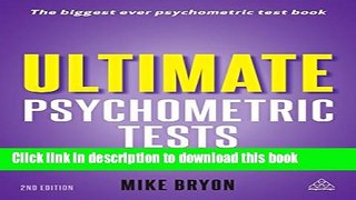 Read Book Ultimate Psychometric Tests: Over 1000 Verbal, Numerical, Diagrammatic and IQ Practice