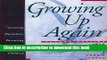 Read Growing Up Again: Parenting Ourselves, Parenting Our Children  Ebook Free