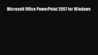 READ book  Microsoft Office PowerPoint 2007 for Windows  Full Free