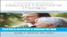 Read Promoting Wellness Beyond Hormone Therapy, Second Edition: Options for Prostate Cancer