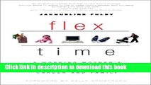 Read Flex Time: A Working Mother s Guide to Balancing Career and Family  Ebook Free