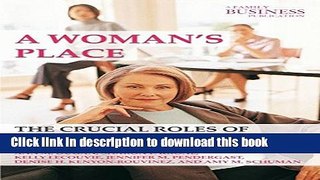 Read A Woman s Place: The Crucial Roles of Women in Family Business (A Family Business