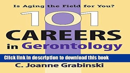 [PDF] 101 Careers in Gerontology [Download] Full Ebook