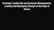 Free Full [PDF] Downlaod  Strategic Leadership and Strategic Management: Leading and Managing