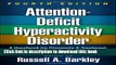 Read Attention-Deficit Hyperactivity Disorder, Fourth Edition: A Handbook for Diagnosis and