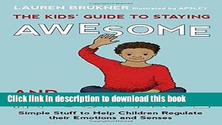 Read The Kids  Guide to Staying Awesome and In Control: Simple Stuff to Help Children Regulate