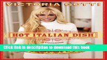 Download Hot Italian Dish: A Cookbook  EBook