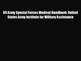 READ book US Army Special Forces Medical Handbook: United States Army Institute for Military