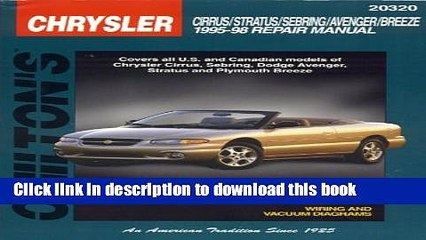 Download Video: [PDF] Chrysler Cirrus, Stratus, Sebring, Avenger, and Breeze, 1995-98 (Chilton Total Car Care