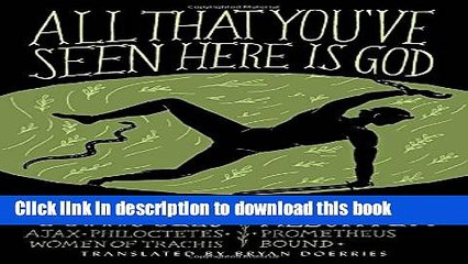 Download Video: Read All That You ve Seen Here Is God: New Versions of Four Greek Tragedies Sophocles  Ajax,