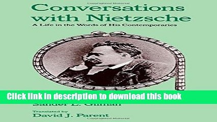 Download Conversations with Nietzsche: A Life in the Words of His Contemporaries PDF Online