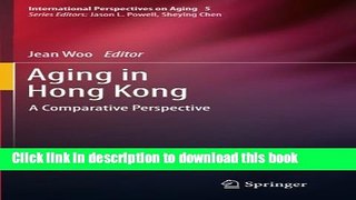 [PDF] Aging in Hong Kong: A Comparative Perspective [Download] Full Ebook