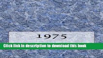 [PDF] The 1975 Yearbook: Interesting facts from 1975 including 30 original newspaper front pages -