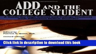 Read ADD and the College Student: A Guide for High School and College Students with Attention