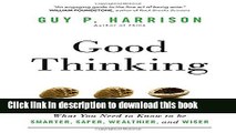 Read Books Good Thinking: What You Need to Know to be Smarter, Safer, Wealthier, and Wiser PDF