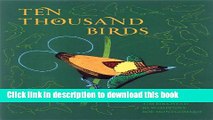 Download Books Ten Thousand Birds: Ornithology since Darwin E-Book Free