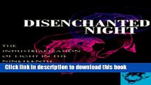 Download Books Disenchanted Night: The Industrialization of Light in the Nineteenth Century PDF