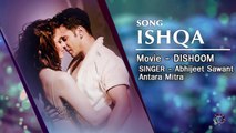 ISHQA Video Song DISHOOM Songs - Varun Dhawan - Parineeti Chopra