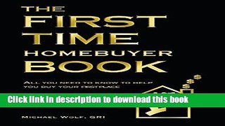 [Read PDF] The First Time Home Buyer Book  Full EBook