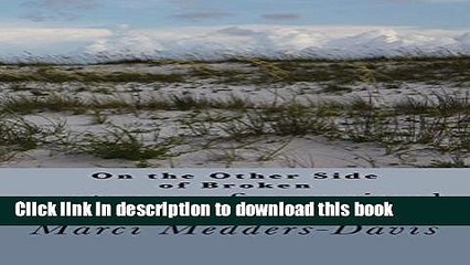 PDF On The Other Side of Broken: a story of survival Free Books