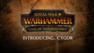 Total War: WARHAMMER - Introducing... Cygor