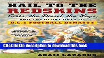 Read Hail to the Redskins: Gibbs, the Diesel, the Hogs, and the Glory Days of D.C. s Football