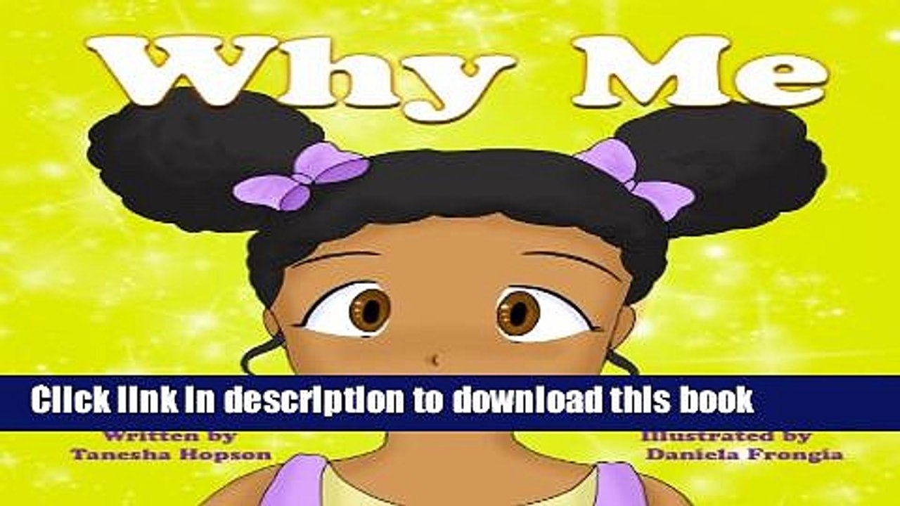 PDF Why Me (Children Chat Books Awareness Series Book 1) Free Books