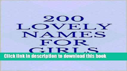 Download 200 Lovely Names for Girls  Read Online
