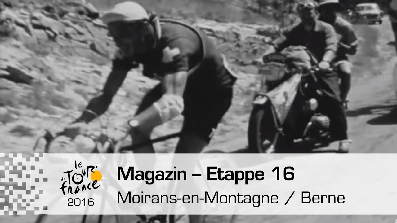 Magazin - Etappe 16 (Moirans-en-Montagne / Berne) - Tour de France 2016