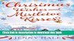 PDF Christmas Wishes and Mistletoe Kisses: A feel good Christmas romance novel  EBook