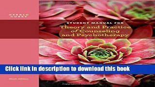 Read Student Manual for Corey s Theory and Practice of Counseling and Psychotherapy, 9th  Ebook Free
