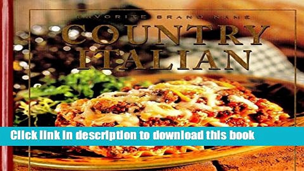 PDF Country Italian (Favorite Brand Name/Best-Loved Recipes) Free Books