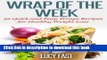 PDF Wrap of The Week: 52 Quick and Easy Wraps Recipes for Healthy Weight Loss Free Books