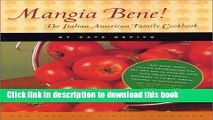Download Mangia Bene!: The Italian American Family Cookbook (New American Family Cookbooks) Free