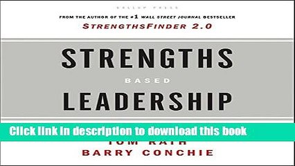 Download Strengths Based Leadership: Great Leaders, Teams and Why People Follow  Ebook Free